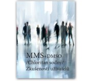 MMS (Chloritan sodný) - Zkušenosti uživatelů + DMSO