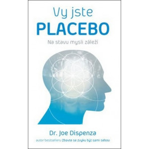 Jste placebo