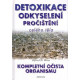 Detoxikace odkyselení pročištění celého těla