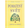 POMATENÝ SVĚT